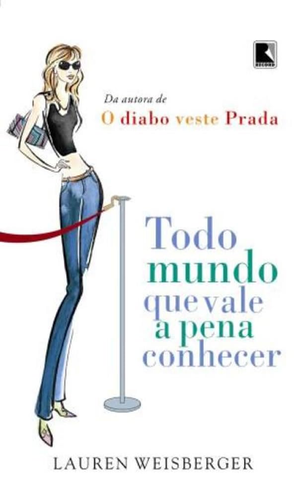 Todo Mundo Que Vale A Pena Conhecer (Em Portuguese do Brasil) book