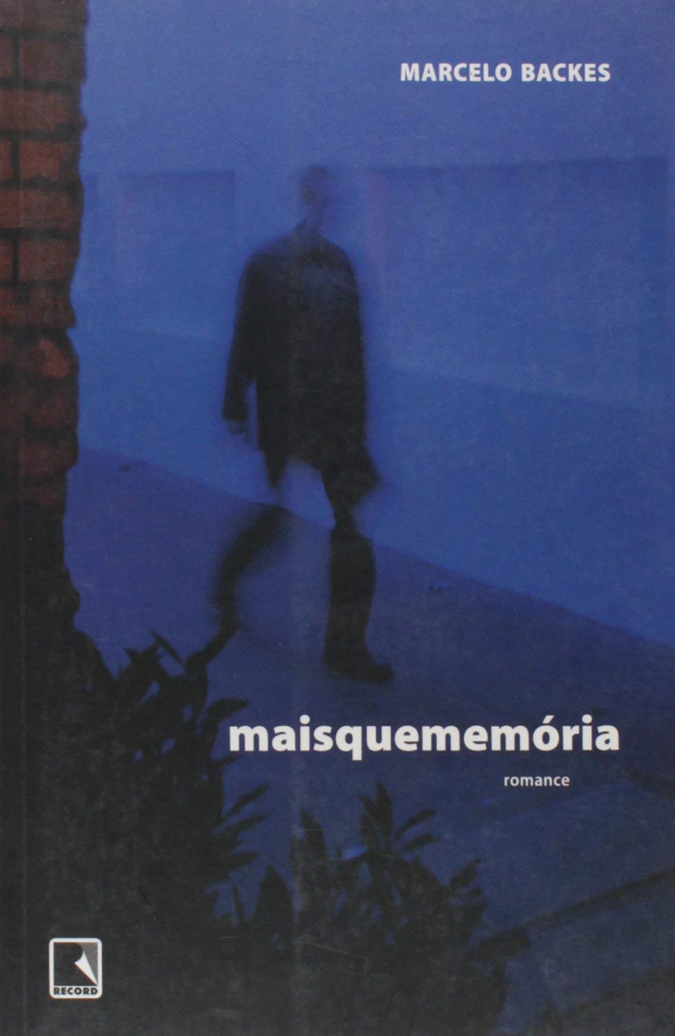 Maisquememória (portugiesisch) by Marcelo Backes book