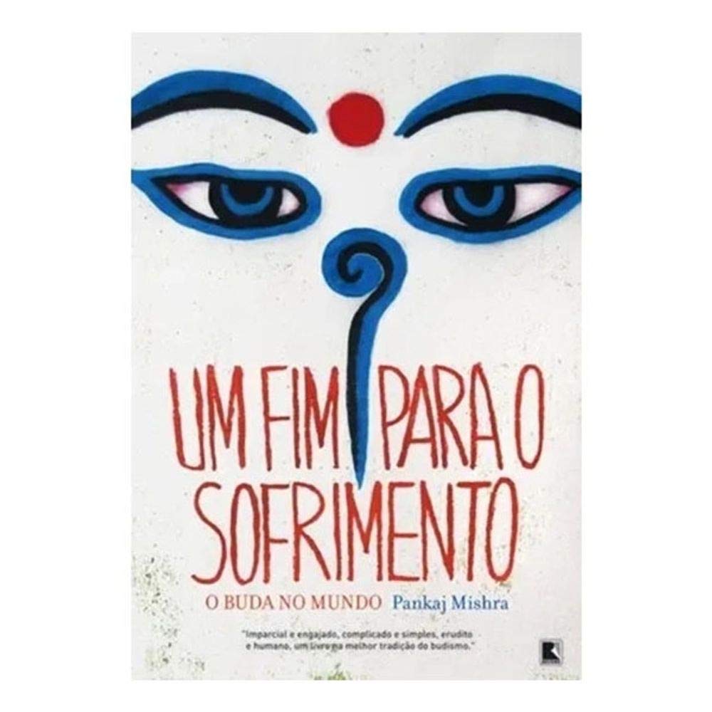 Um Fim Para O Sofrimento: O Buda No Mundo (Em Portugues do Brasil) Books