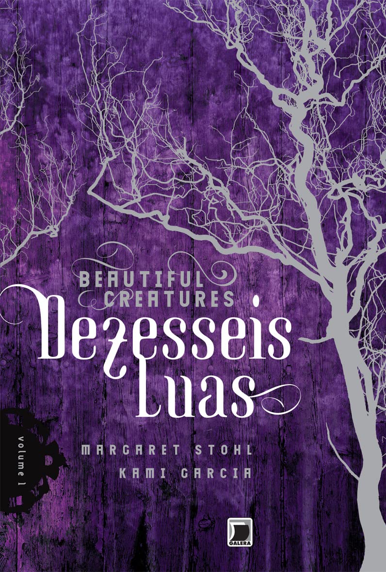 Dezesseis Luas. Beautiful Creatures - Volume 1 (Em Portuguese do Brasil) book