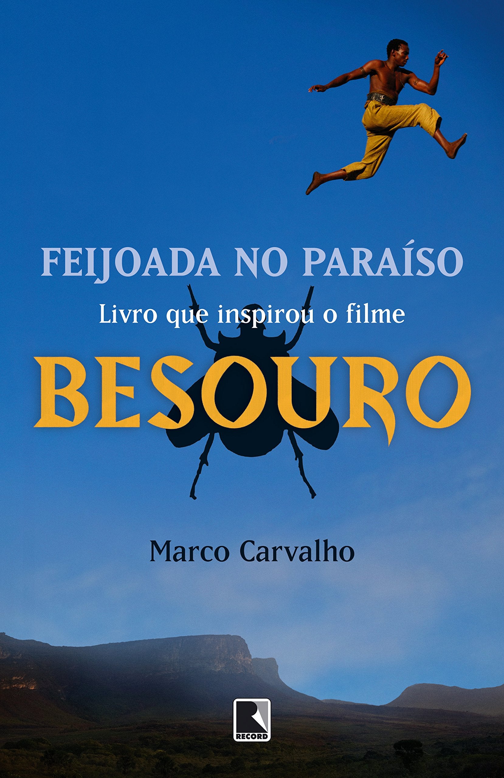 Feijoada no Paraíso - A Saga de Besouro, o Capoeira ( Brasilianisch Portugiesisch ) Books