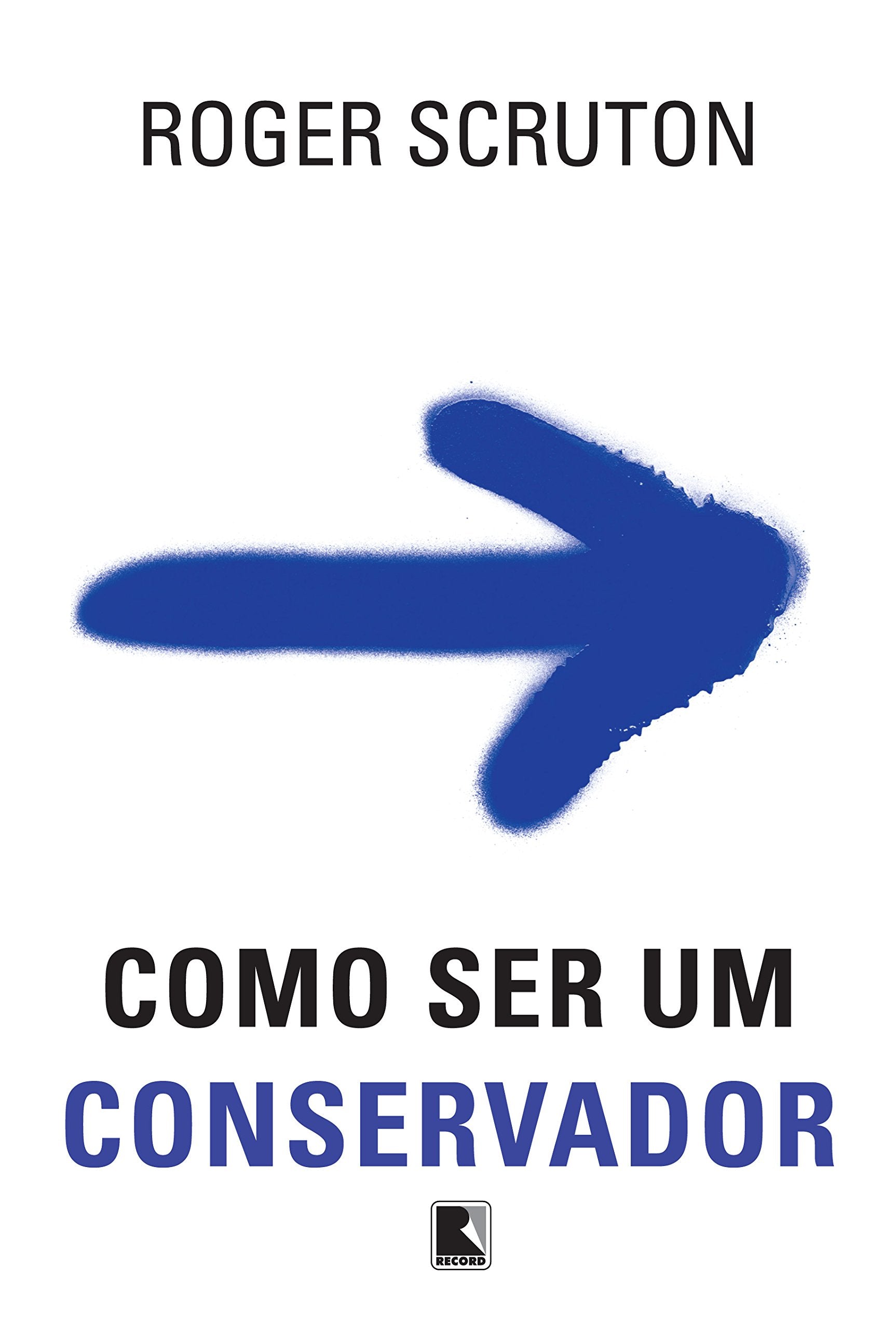 Como Ser Um Conservador (Em Portuguese do Brasil) book