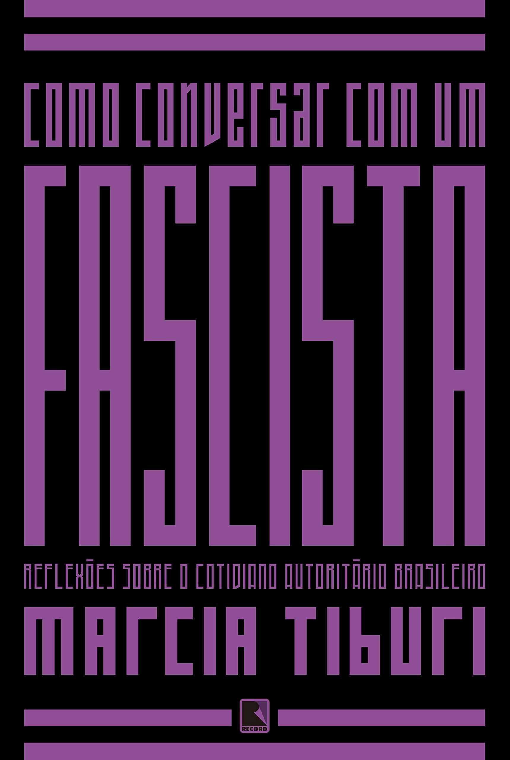 Como Conversar com Um Fascista (Em Portuguese do Brasil) book
