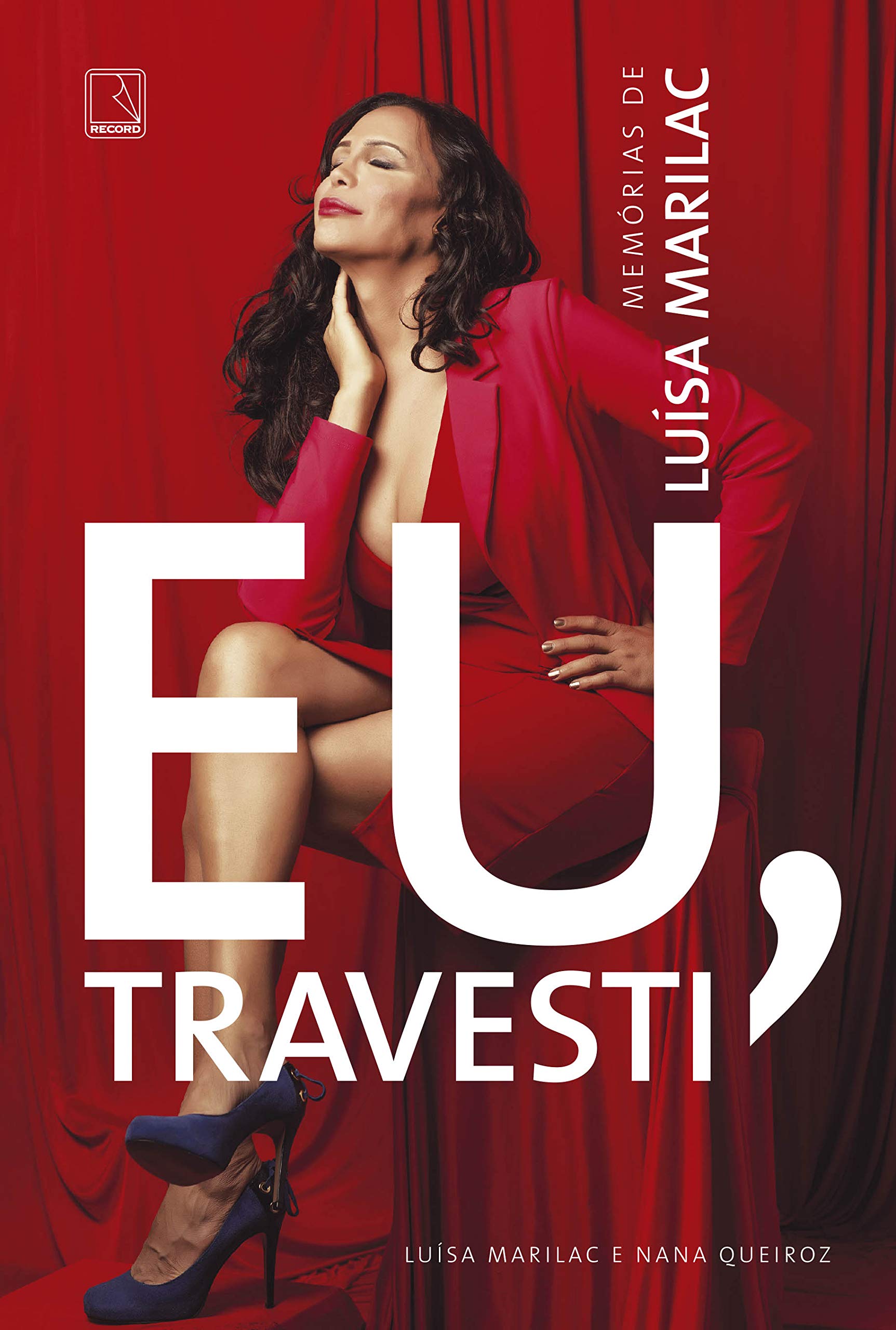 Eu, travesti: Memórias de Luísa Marilac Books