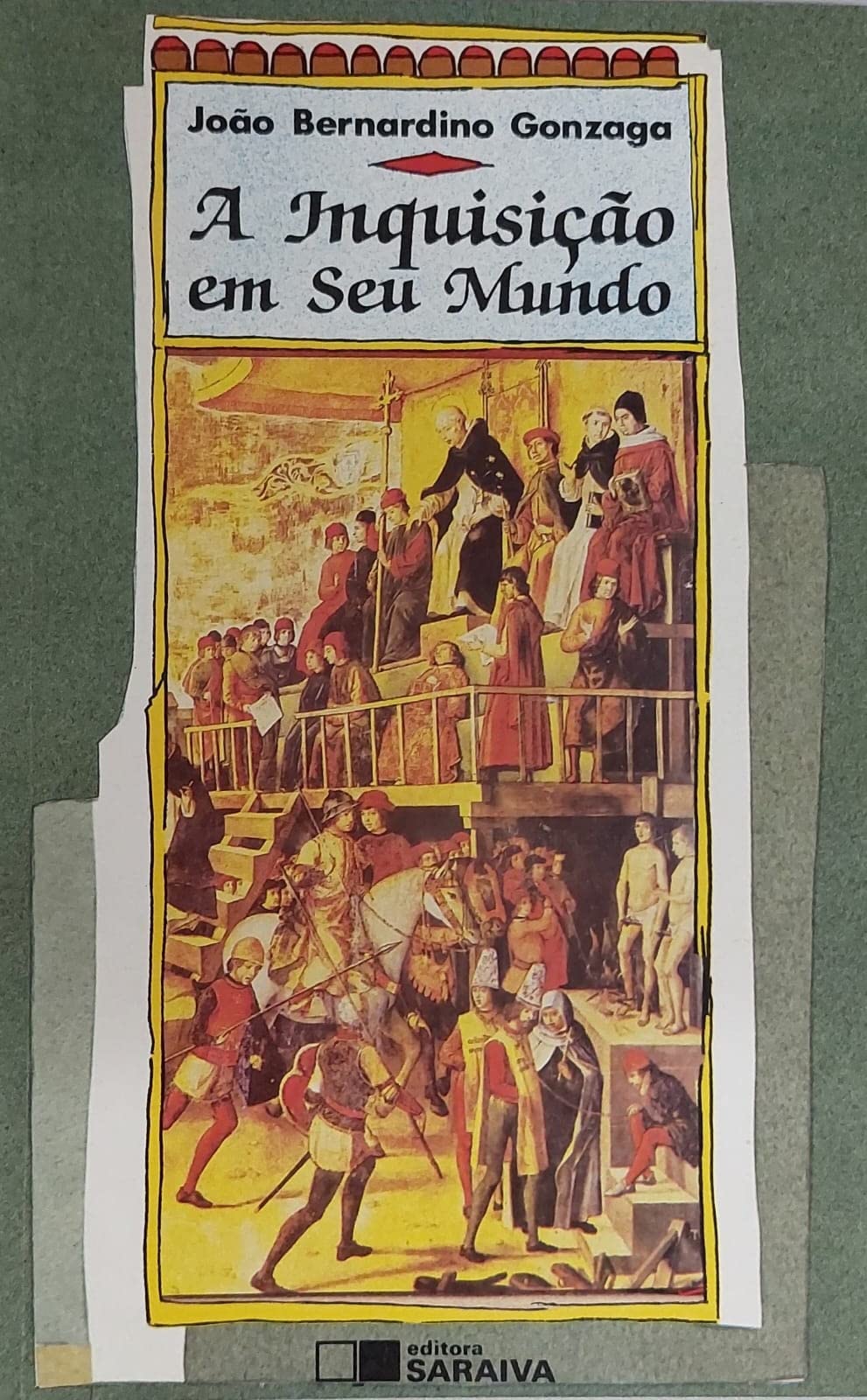 A Inquisiçao Em Seu Mundo (Em Portuguese do Brasil) book