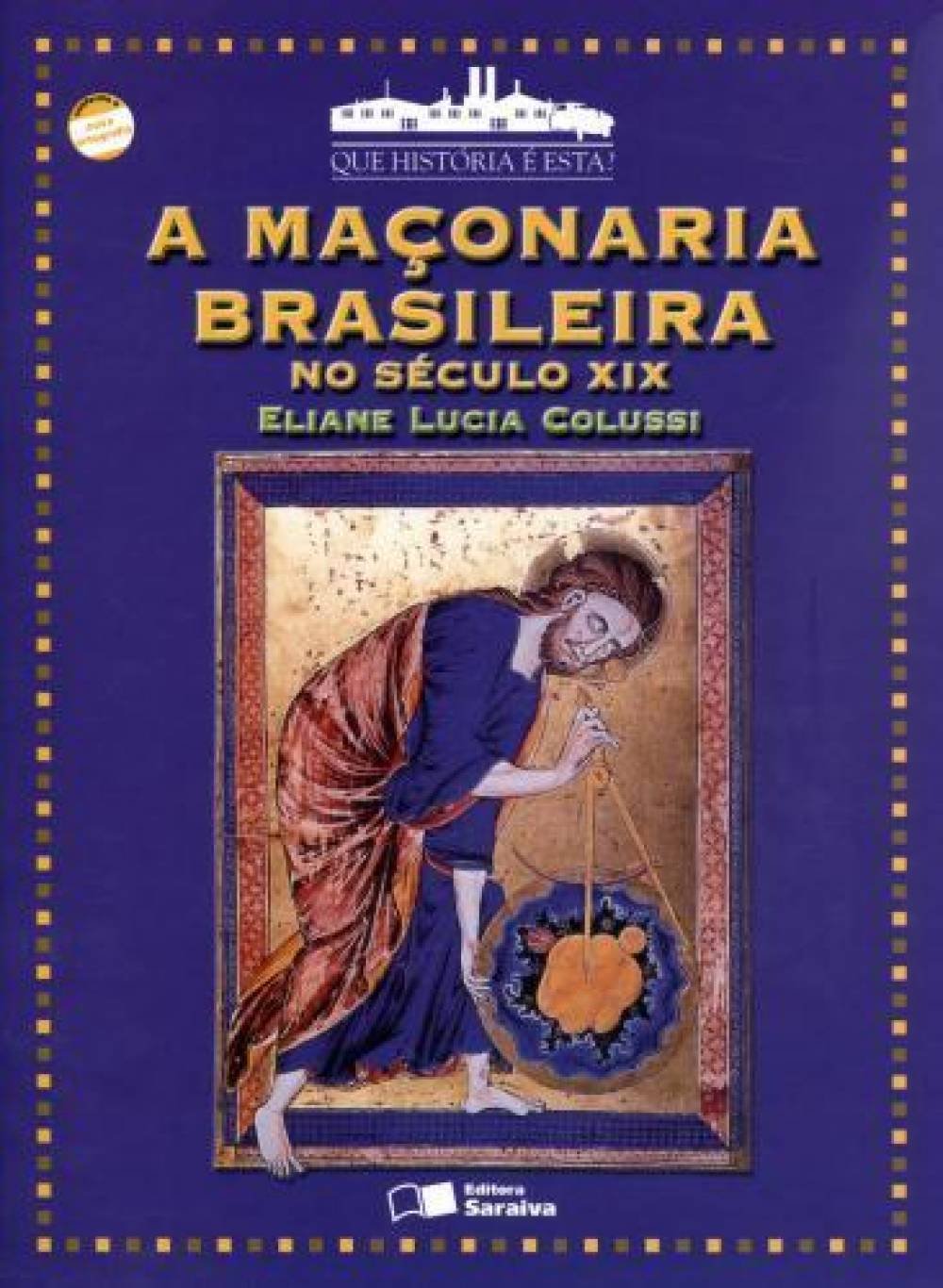 A Maçonaria Brasileira no Século XIX - Conforme Nova Ortografia (Em Portuguese do Brasil) book