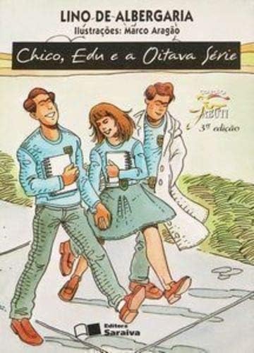 livro chico edu e a oitava serie de lino de albergaria Books
