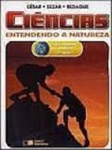 Ciências - Entendendo A Natureza - O Ser Humano No Ambiente - 7ª Série - 8º Ano - Ed. 2005 Books