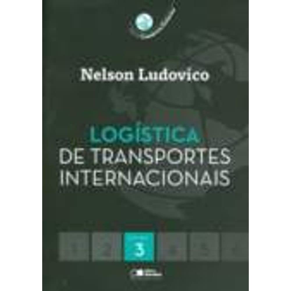 Logística de Transportes Internacionais - Volume 3 (Em Portuguese do Brasil) Books