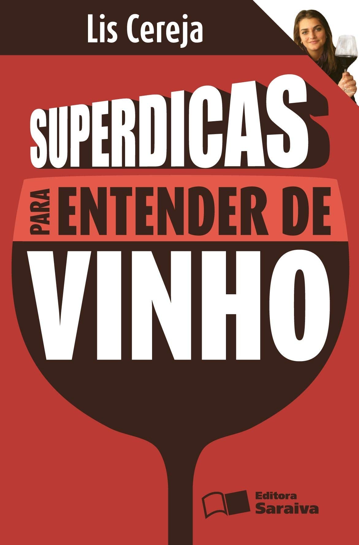 Superdicas Para Entender de Vinho (Em Portuguese do Brasil) Books