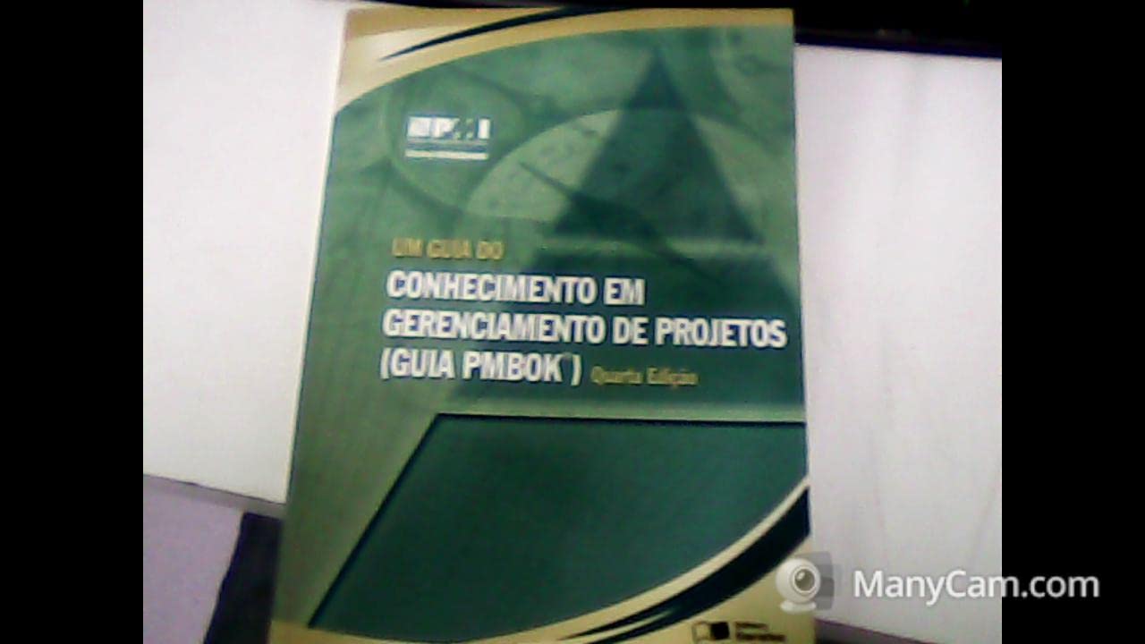 Um Guia Do Conhecimento Em Gerenciamento De Projetos (Guia Pmbok) (Em Portuguese do Brasil) book
