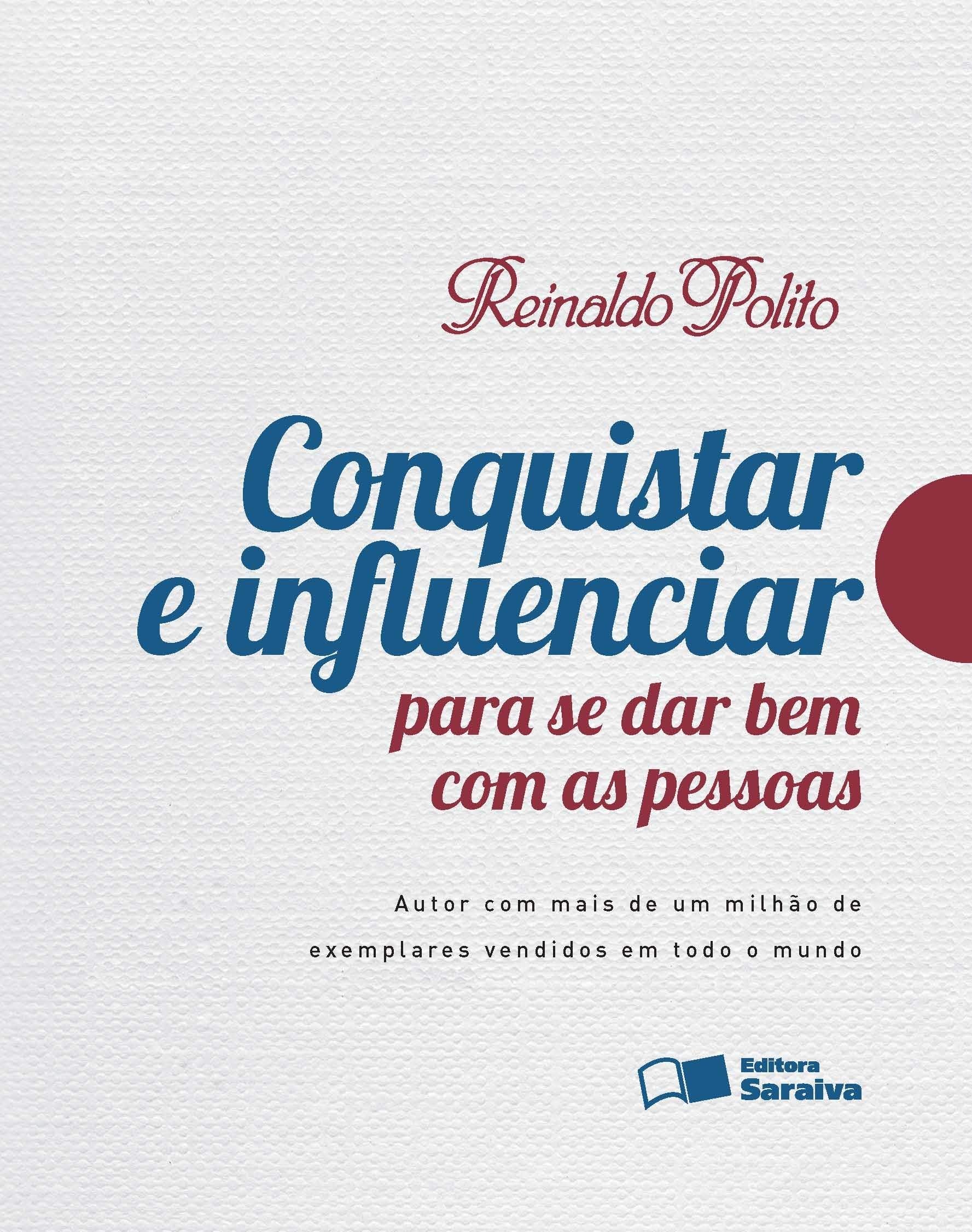 Conquistar e Influenciar Para Se Dar Bem Com as Pessoas (Em Portuguese do Brasil) Books