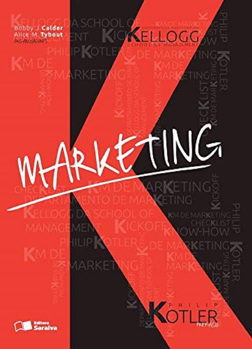 Marketing. Departamento de Marketing da Kellogg School of Management e Philip Kotler (Em Portuguese do Brasil) book