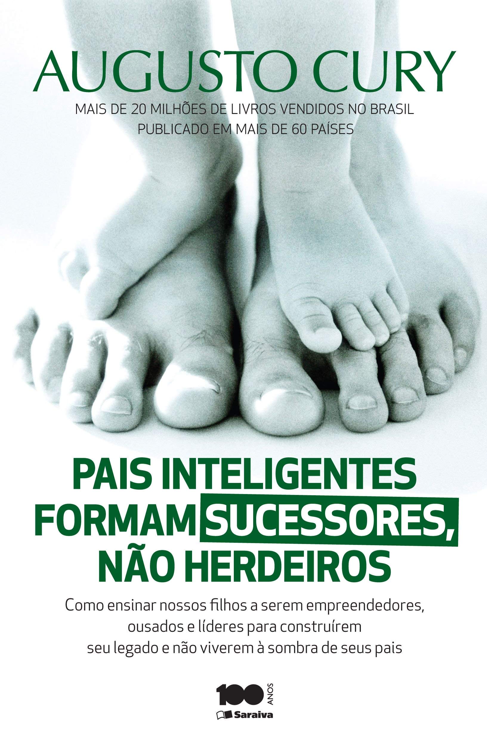 Pais Inteligentes Formam Sucessores, não Herdeiros (Em Portuguese do Brasil) book