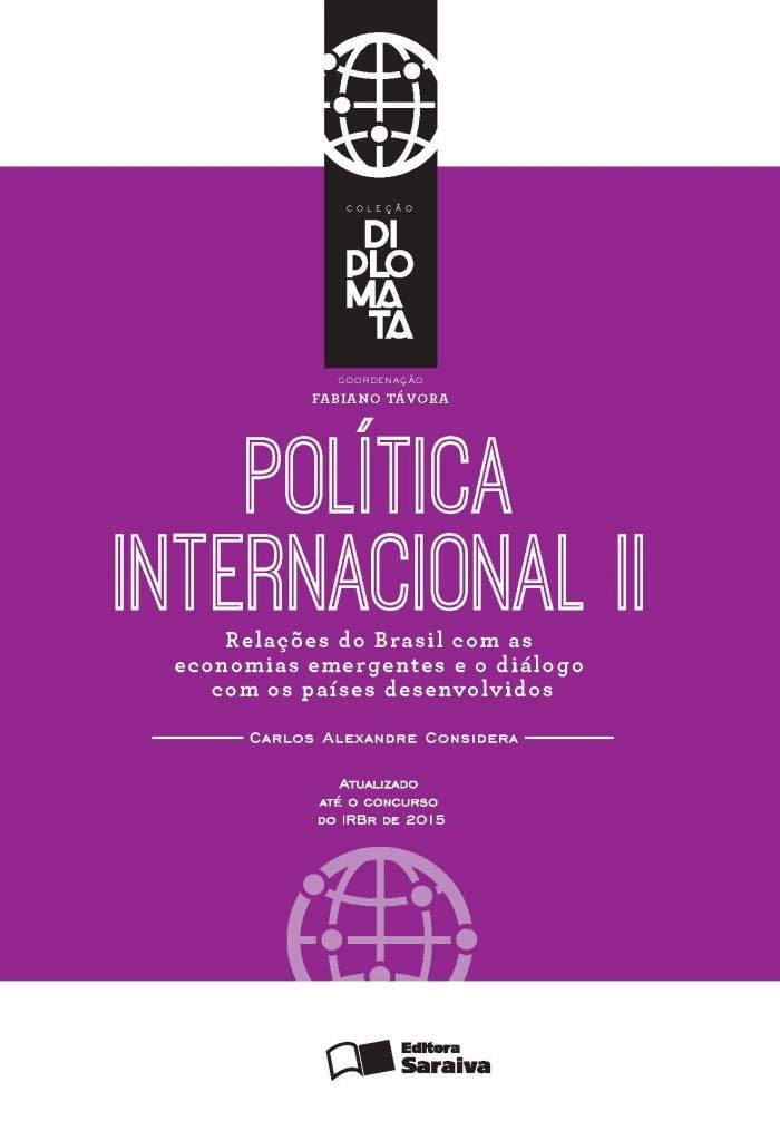 Política Internacional. Relações do Brasil com as Economias Emergentes e o Diálogo com os Países Desenvolvidos - Volume 2 book