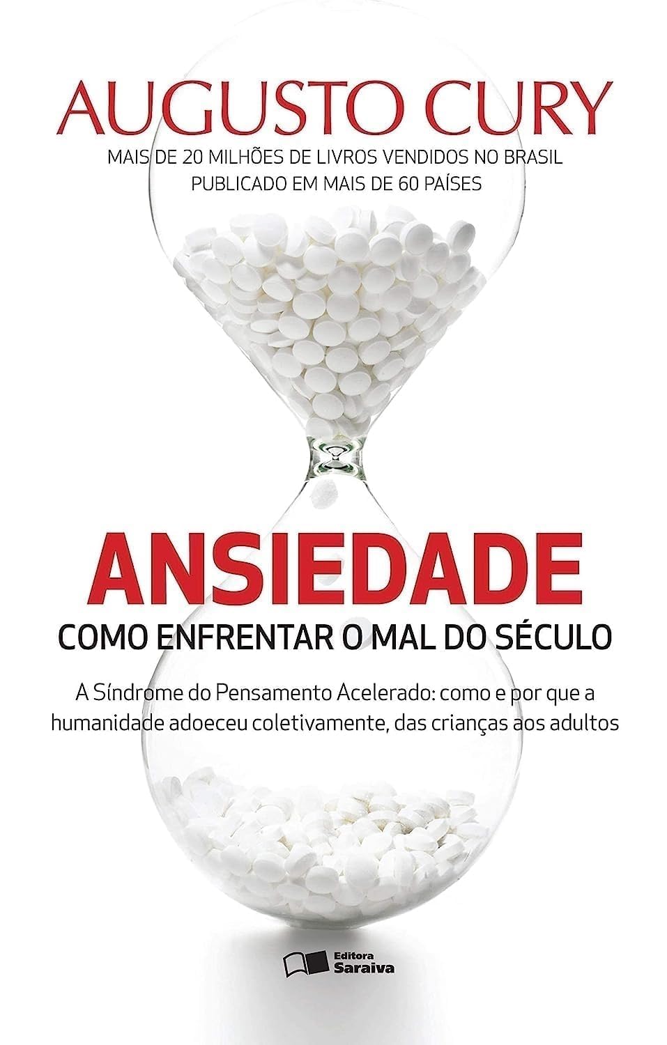 Ansiedade - Como Enfrentar O Mal Do Seculo (Em Portuguese do Brasil) Books