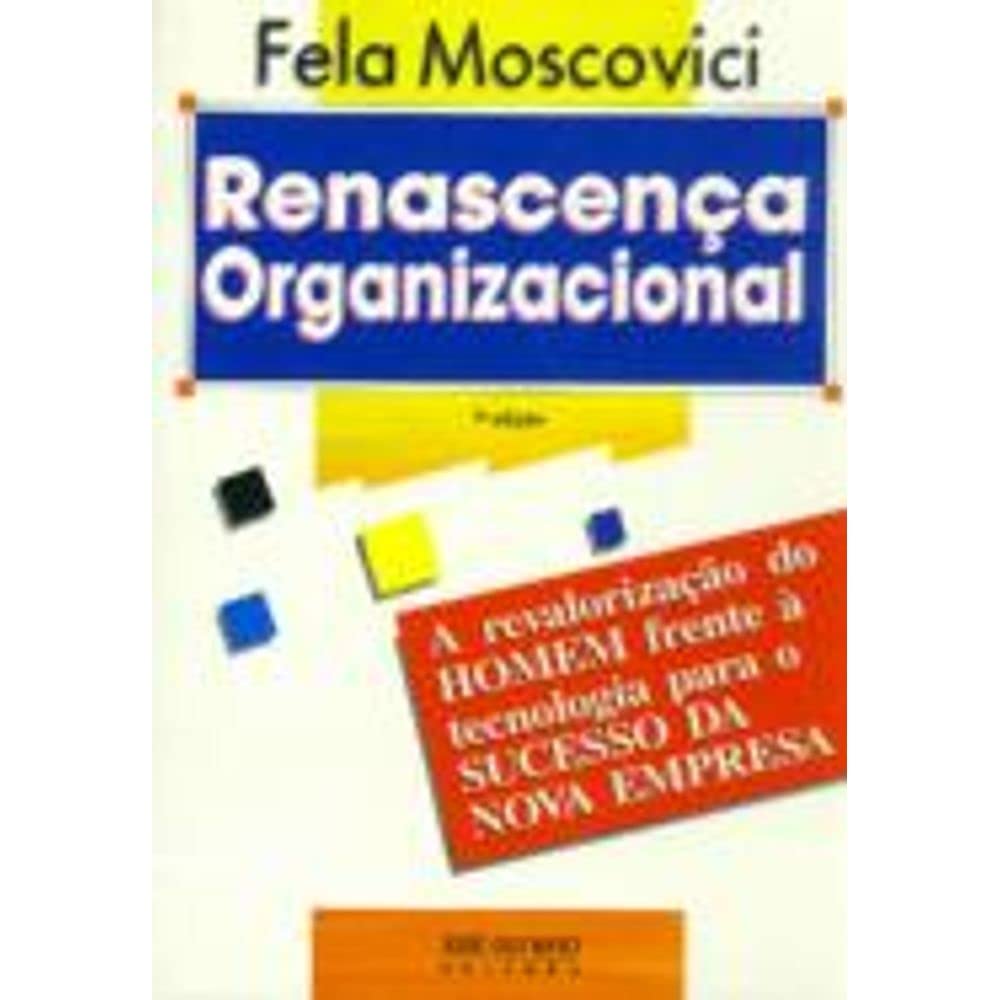 Renascença Organizacional. O Resgate da Essência Humana (Em Portuguese do Brasil) Books