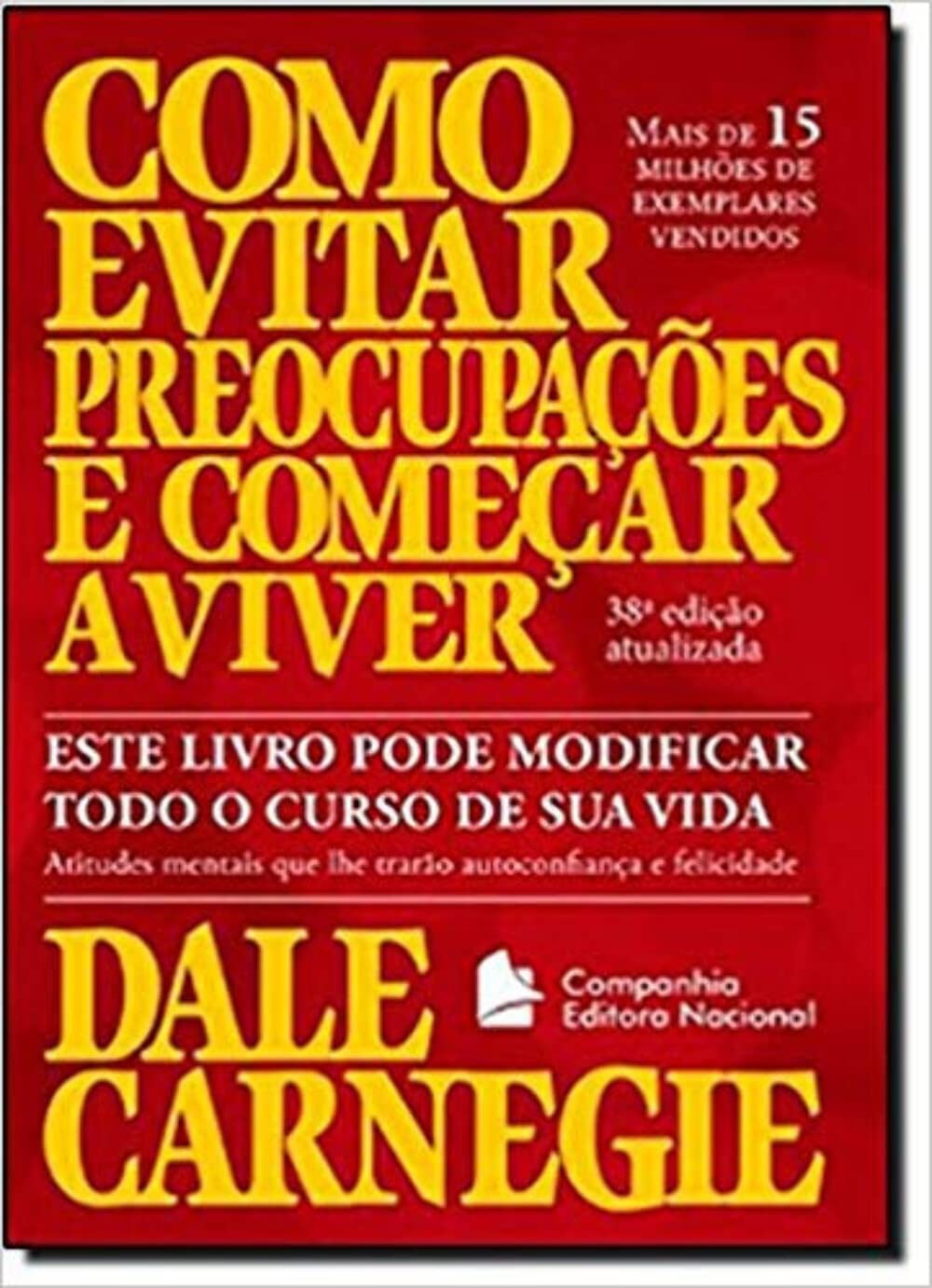 Como Evitar Preocupações E Começar A Viver (Em Portuguese do Brasil) Books