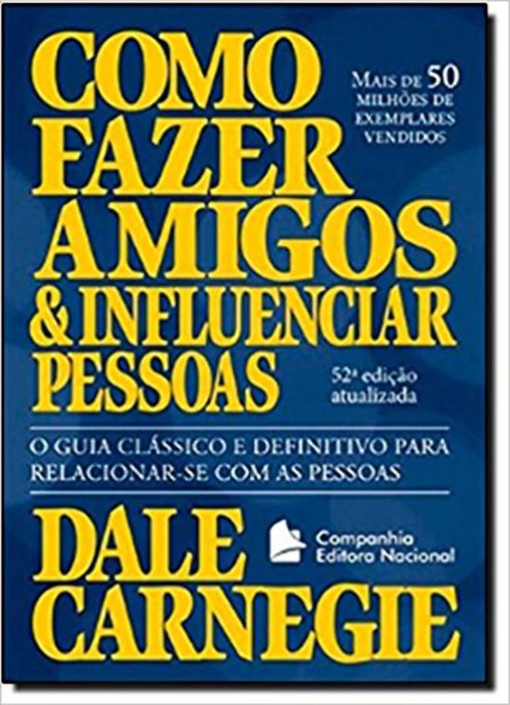 Como Fazer Amigos E Influenciar Pessoas (Em Portuguese do Brasil) Books