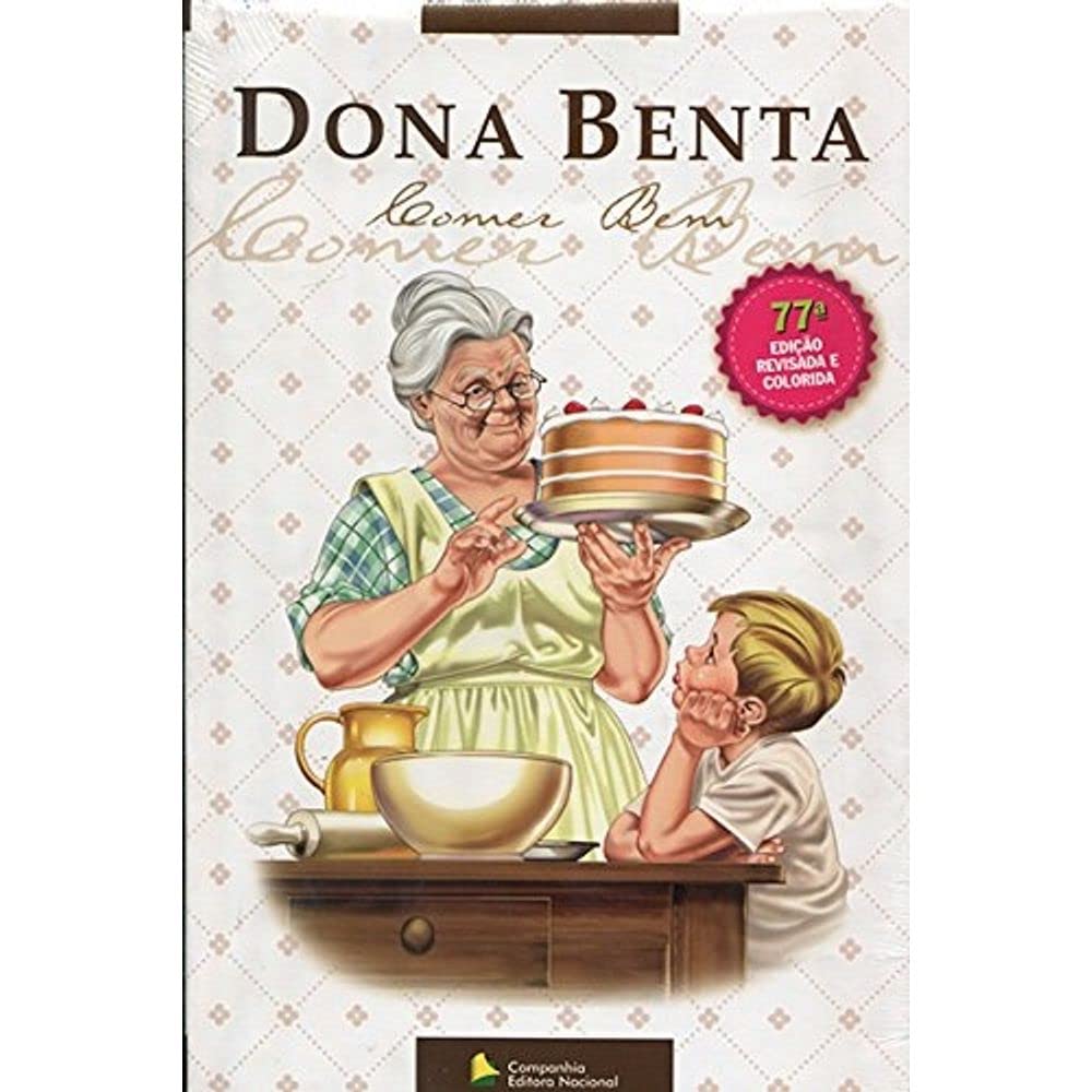 Dona Benta. Comer Bem (Em Portuguese do Brasil) book