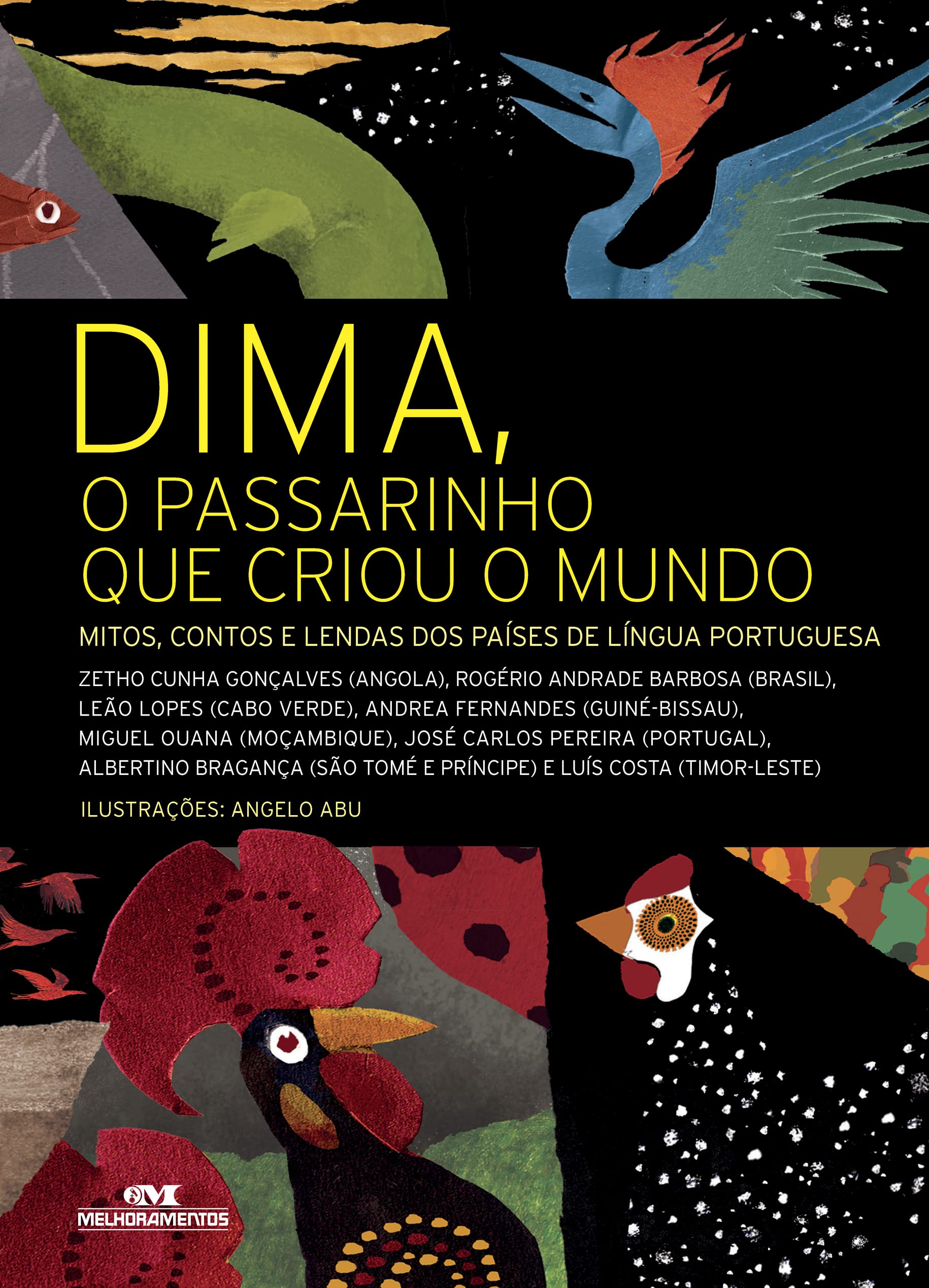 Dima, O Passarinho Que Criou O Mundo (Em Portuguese do Brasil) book