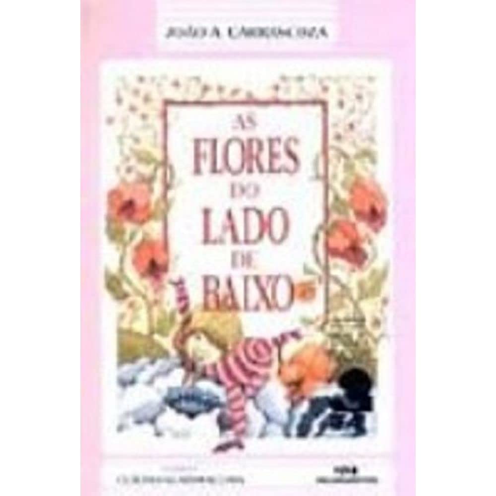 As Flores Do Lado De Baixo (Em Portuguese do Brasil) Books