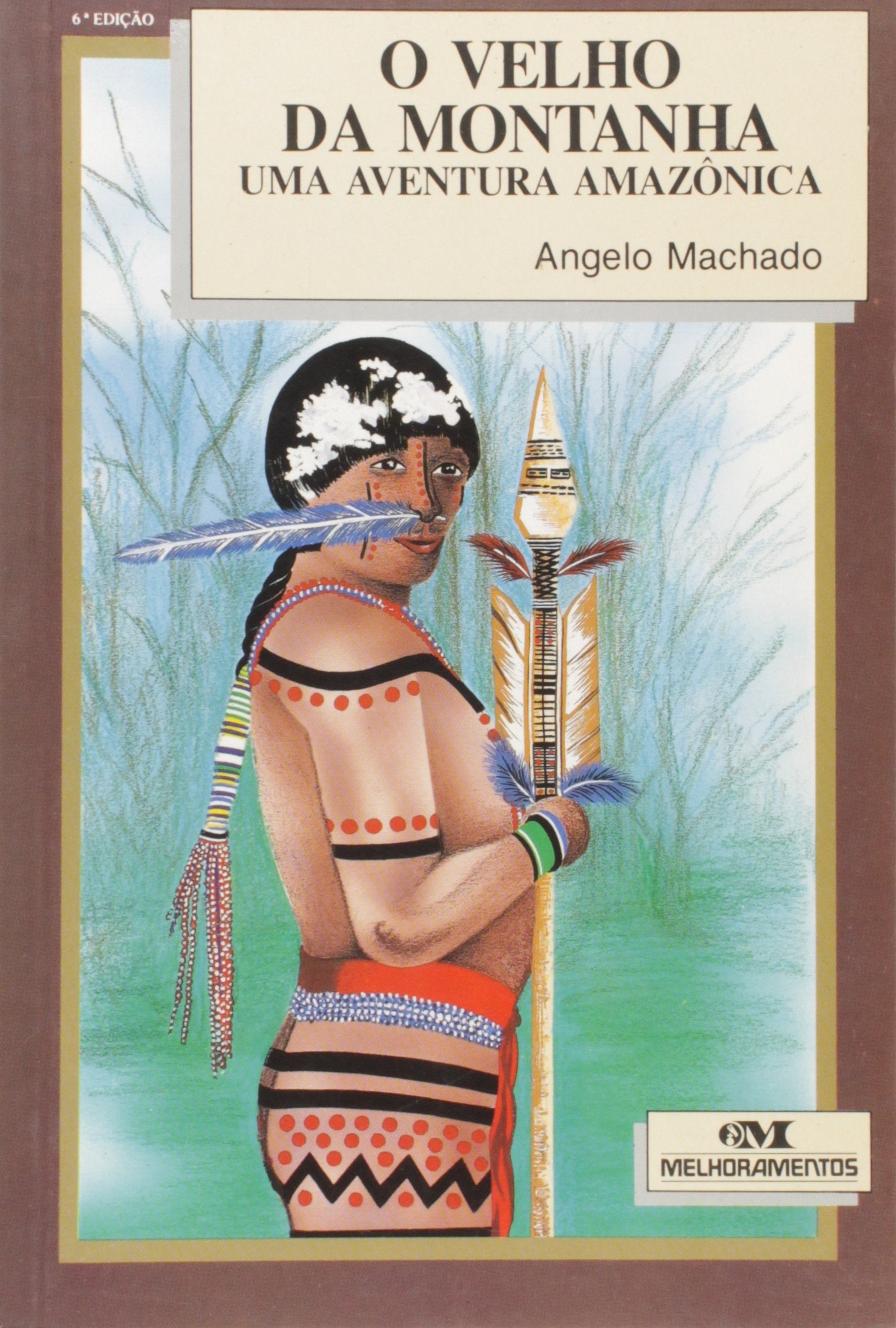 O Velho Da Montanha. Uma Aventura Amazonica (Em Portuguese do Brasil) Books
