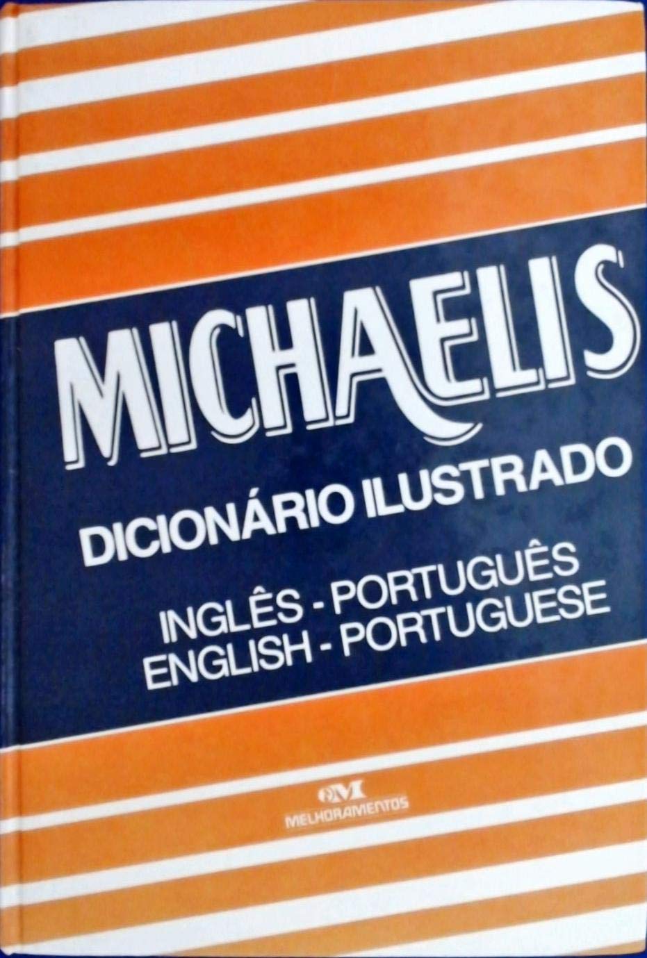 Michaelis Dicionario Ilustrado: Portugues Ingles the New Michaelis Illustrated Dictionary Portuguese English (Michaelis Dicionario Ilustrado: Ingles-Portugues/English-Portuguese, Band 1) Foreign Languages ​​& Dictionaries