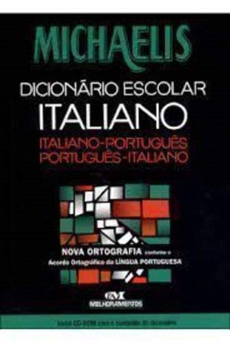 Michaelis: Dicionário Escolar Italiano: Italiano-Port- Port.- Italiano (Em Portuguese do Brasil) Books