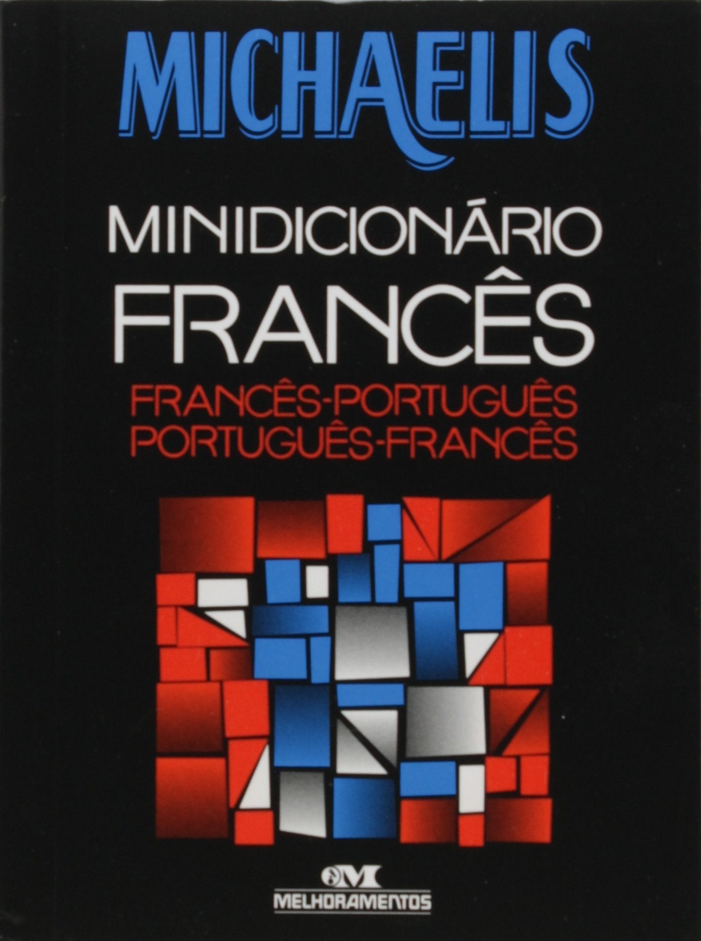 Michaelis. Minidicionário Frances. Frances-Português (Em Portuguese do Brasil) Books