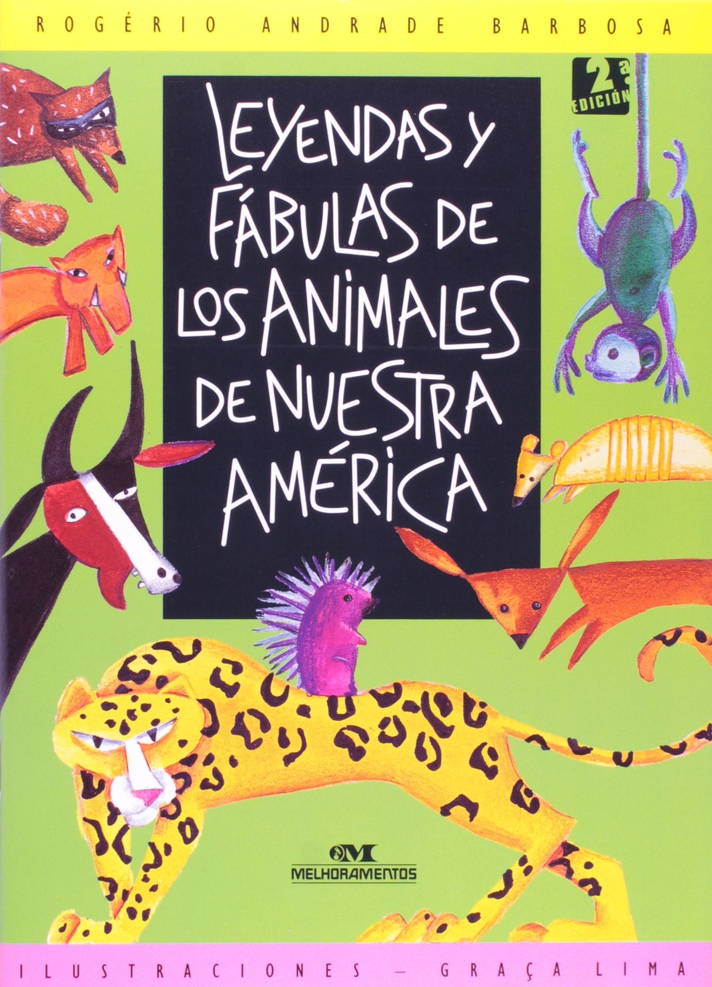 Leyendas Y Fabulas De Los Animales De Nuestra America Books