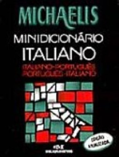 Michaelis. Minidicionário Italiano. Italiano-Português/Português-Italiano (Em Portuguese do Brasil) book