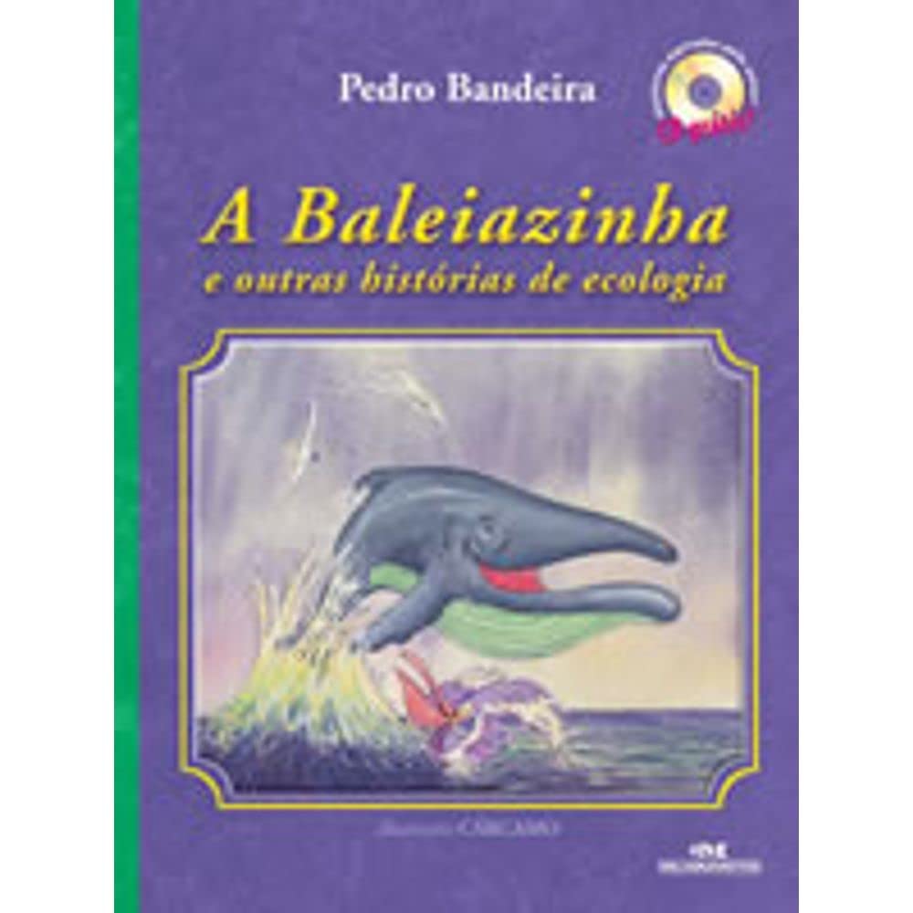 A Baleiazinha E Outras Historias De Ecologia (+ Audio CD) (Em Portuguese do Brasil) book