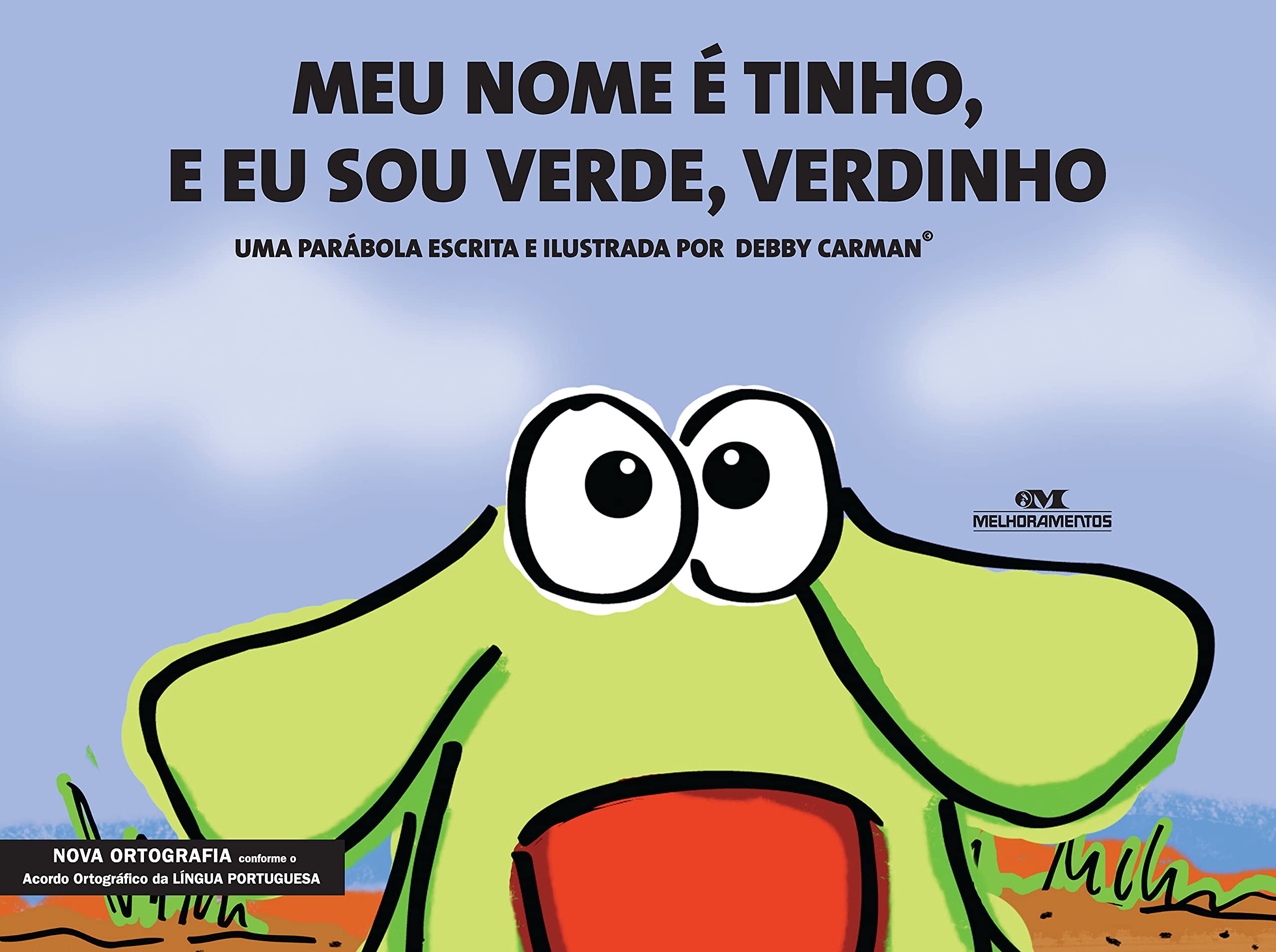 Meu Nome É Tinho, E Eu Sou Verde, Verdinho (Em Portuguese do Brasil) book