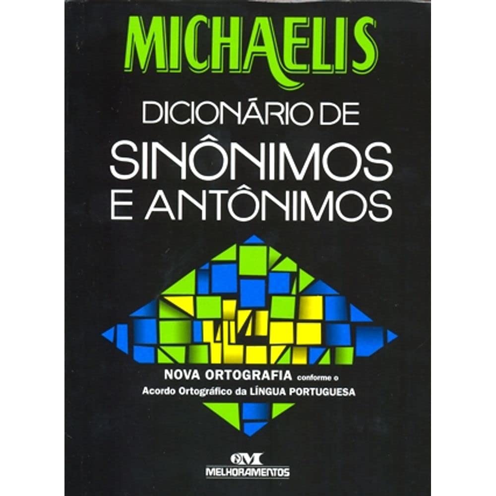 Michaelis Dicionário de Sinônimos e Antônimos (Em Portuguese do Brasil) Books