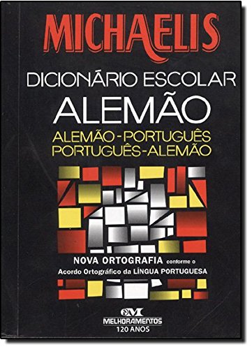 Michaelis Dicionário Escolar Alemão-Português - Conforme Nova Ortografia (Em Portuguese do Brasil) book