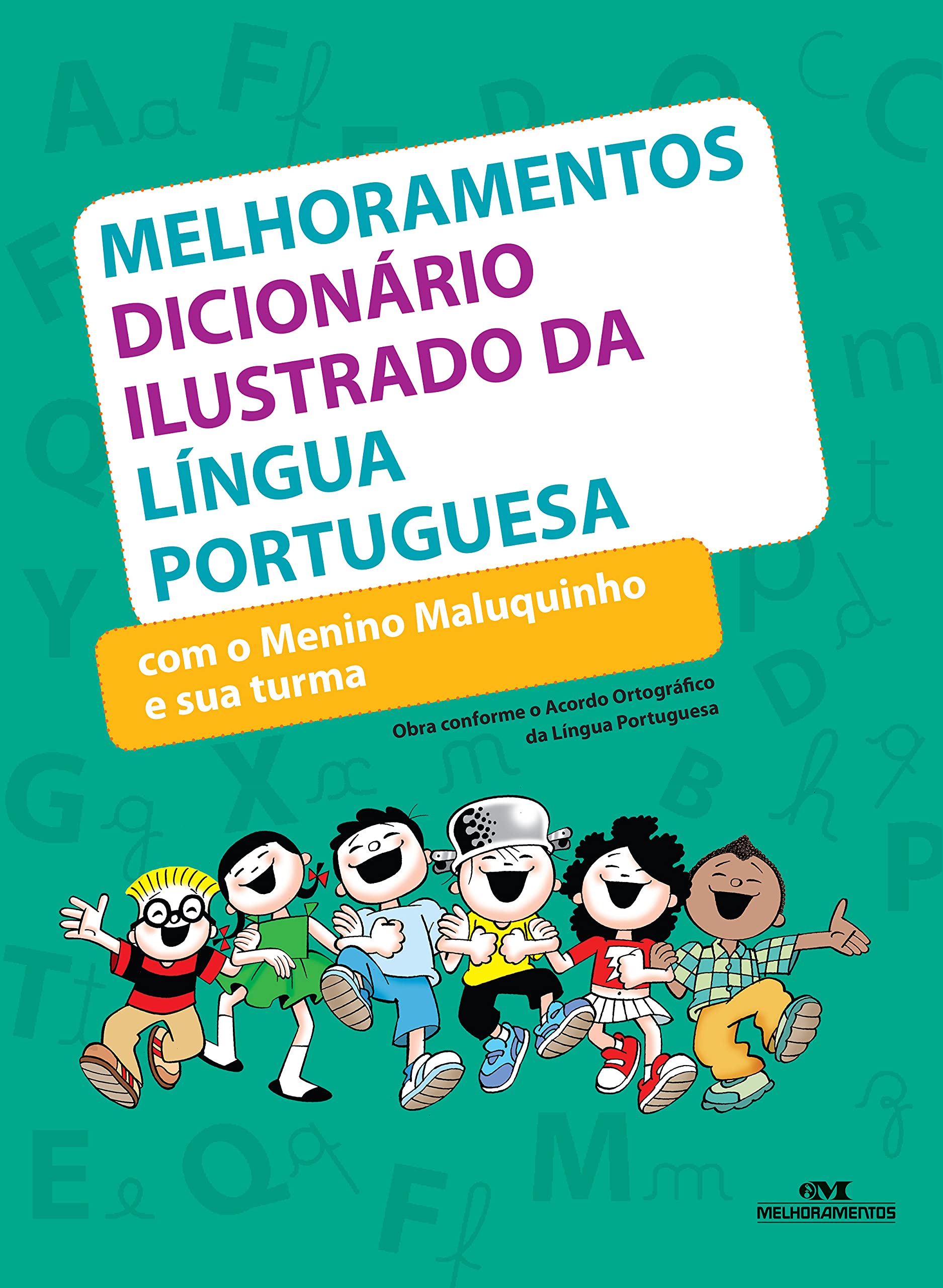 Dicionário Ilustrado Da Língua Portuguesa Com O Menino Maluquinho E Sua Turma (Em Portuguese do Brasil) book
