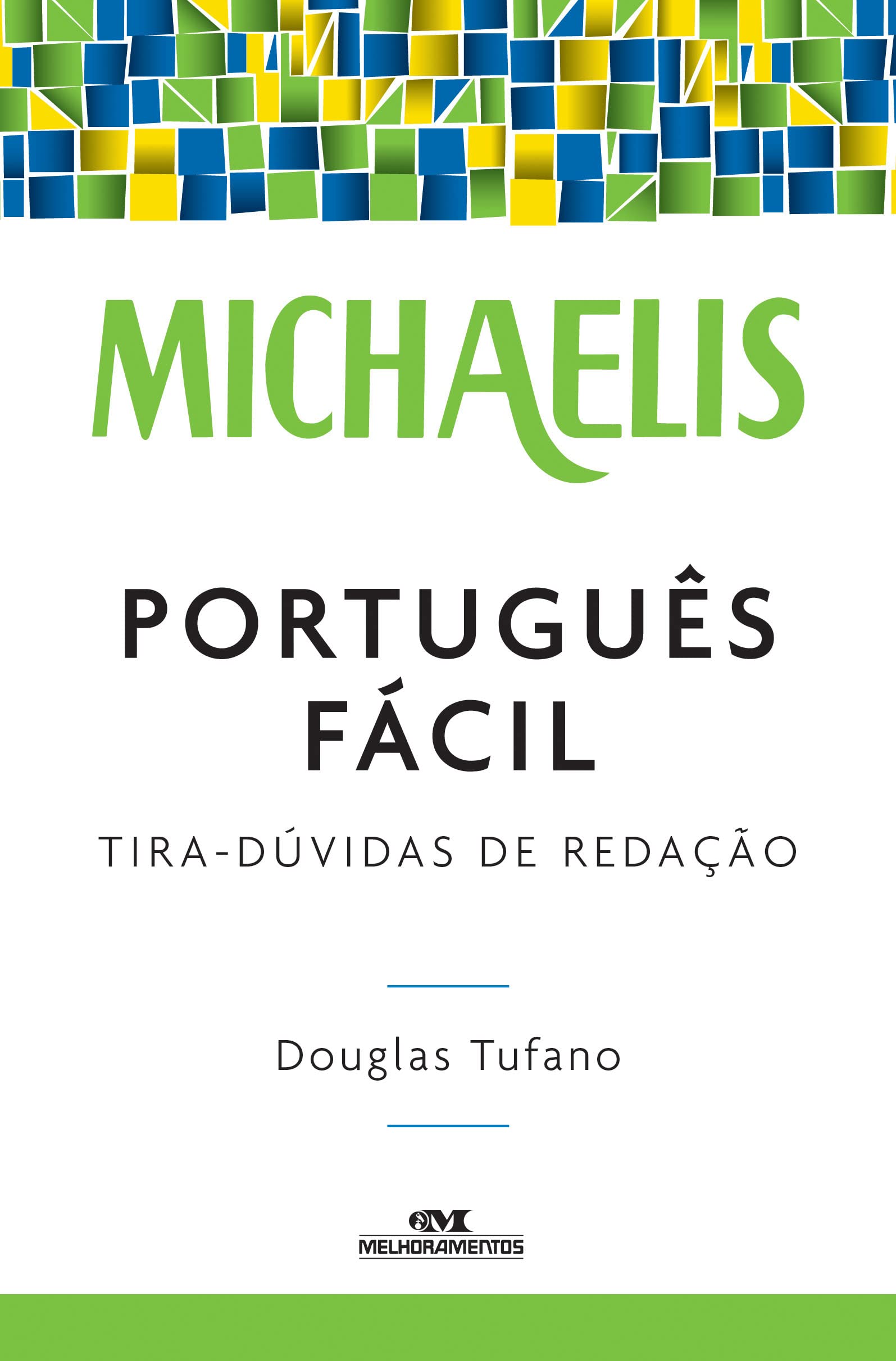 Michaelis Português Fácil. Tira-Dúvidas De Redação (Em Portuguese do Brasil) Books