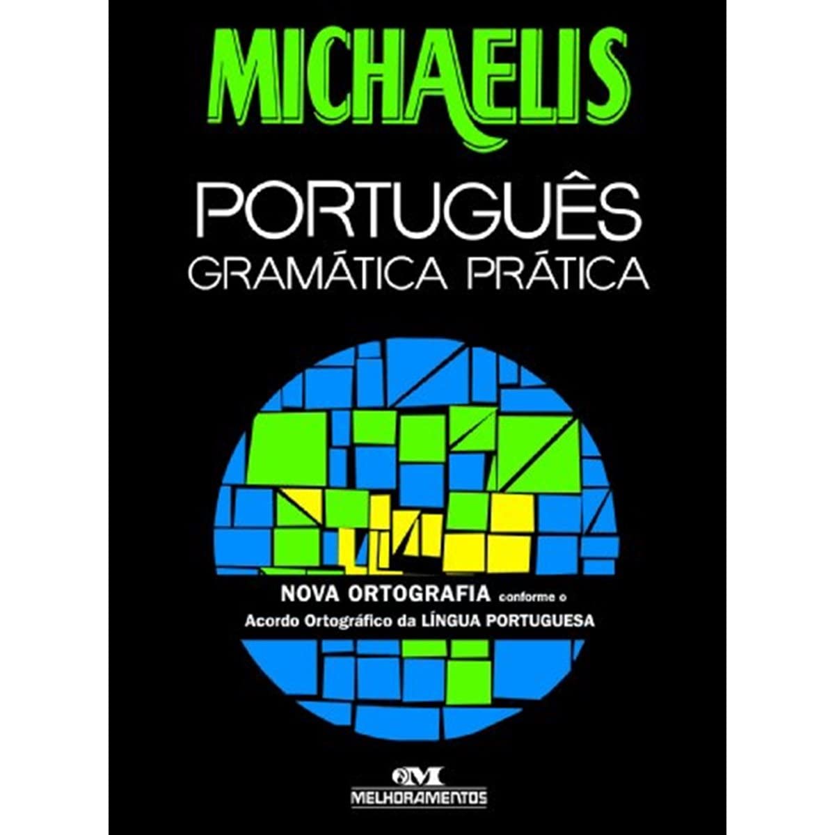 Michaelis Português. Gramática Prática (Em Portuguese do Brasil) book
