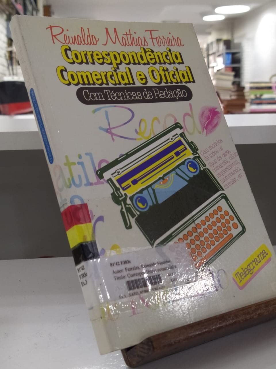 Correspondencia Comercial E Oficial. Com Tecnicas De Redacao, 14a Edicao book