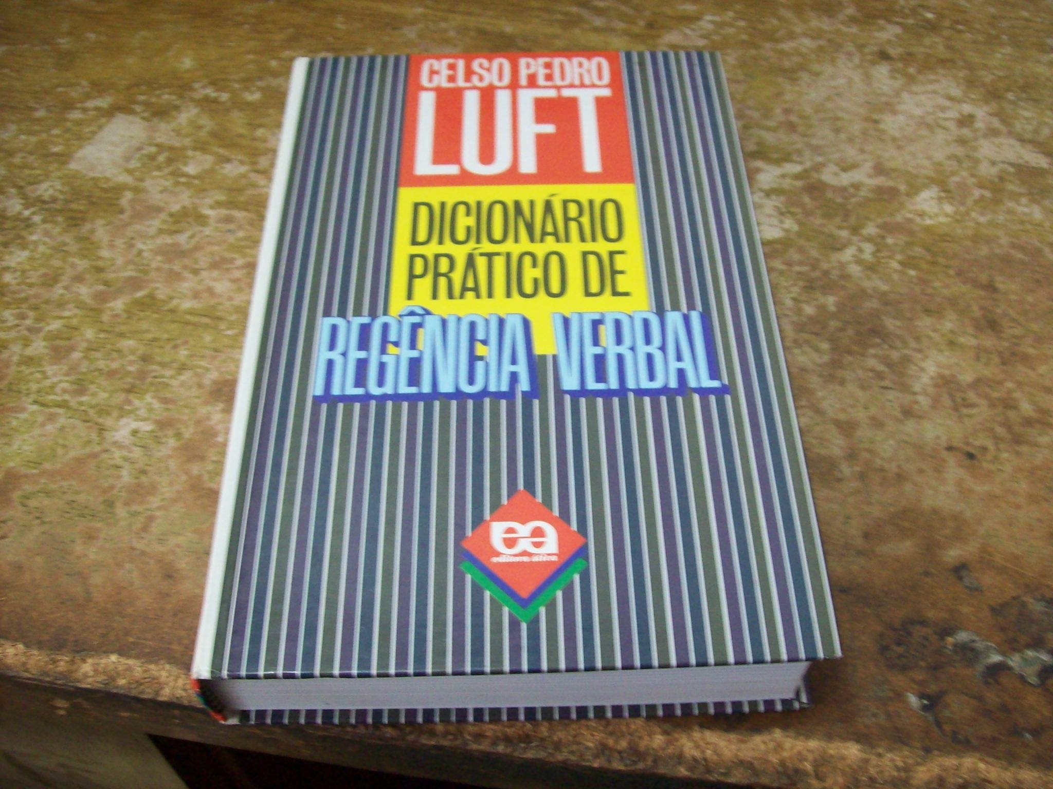 Dicionario Pratico De Regencia Verbal (Portuguese Edition) (Em Portuguese do Brasil) book