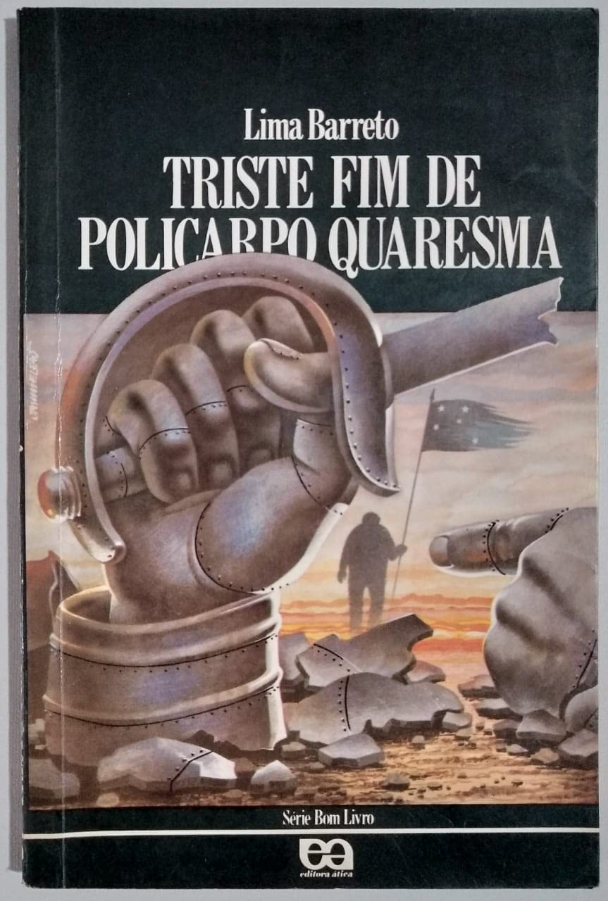 Triste Fim De Policarpo Quaresma (Serie Bom Livro) (Em Portuguese do Brasil) book