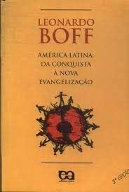 America Latina: Da Conquista A Nova Evangelizacao (Colecao Fe E Libertacao) (Portuguese Edition) (Em Portuguese do Brasil) Books