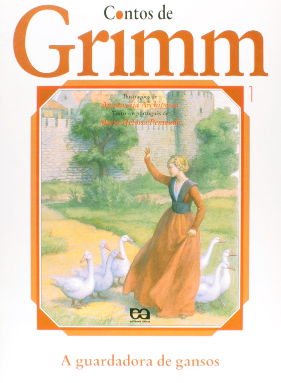 A Guardadora De Gansos - Coleção Contos De Grimm (Em Portuguese do Brasil) Books