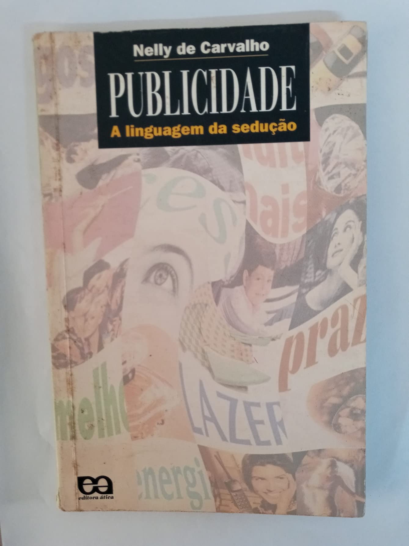 Publicidade. A Linguagem Da Sedução (Em Portuguese do Brasil) book