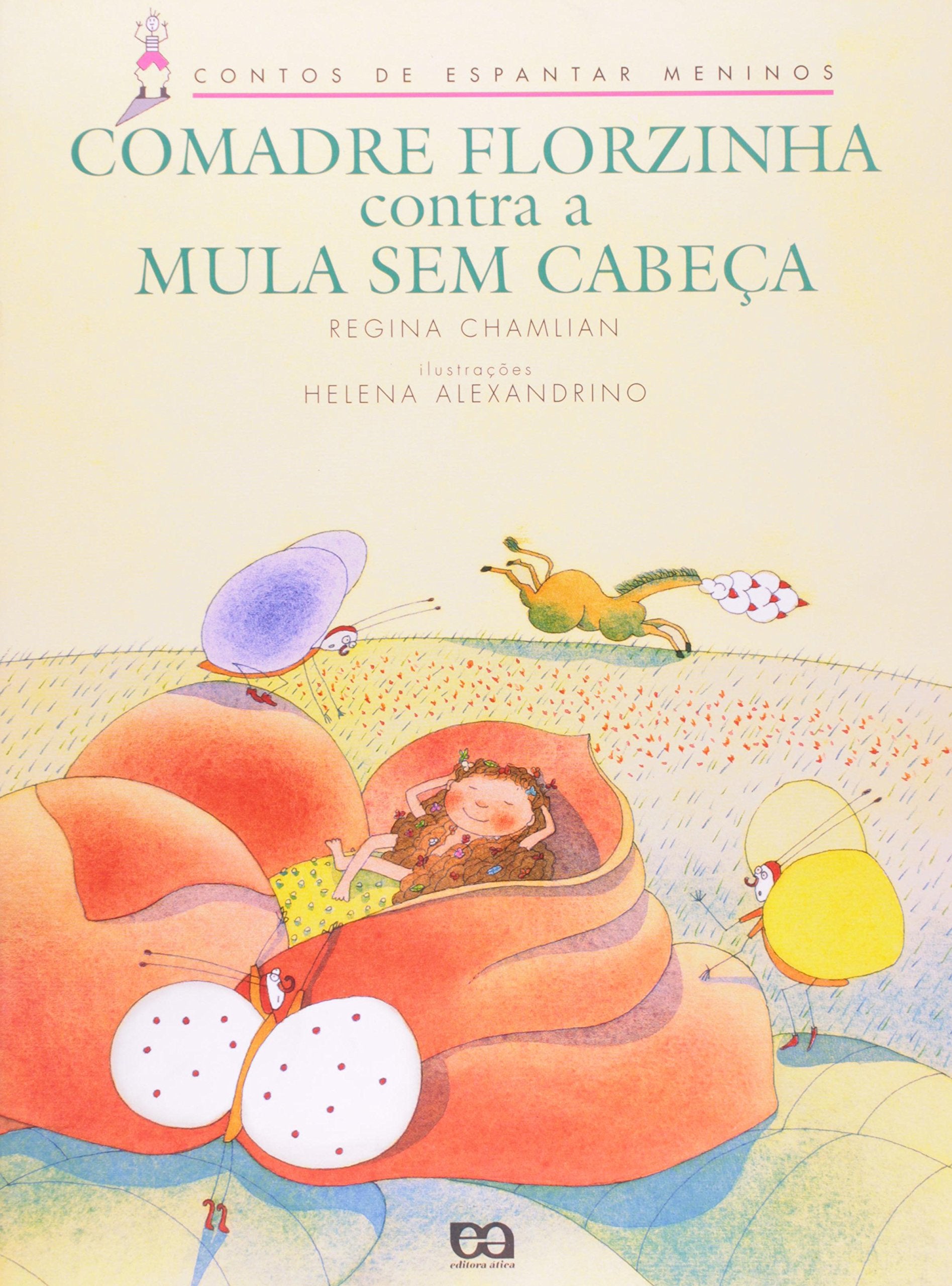 Comadre Florzinha Contra A Mula-Sem-Cabeca (Em Portuguese do Brasil) book