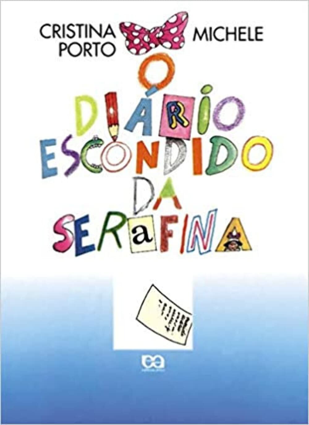 O Diário Escondido Da Serafina (Em Portuguese do Brasil) book