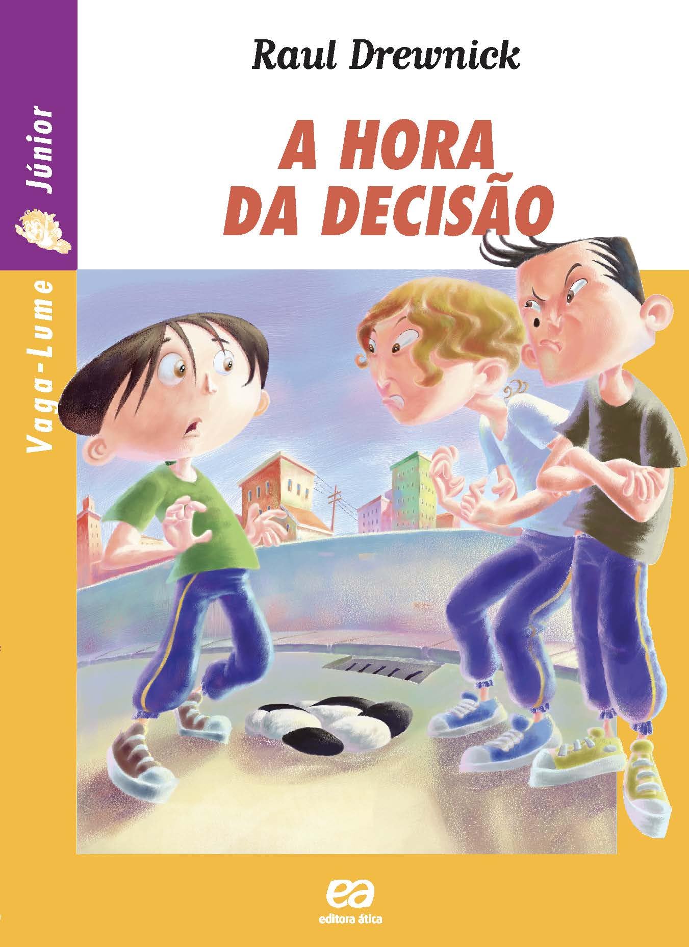 A Hora Da Decisão - Coleção Vaga-Lume Júnior (Em Portuguese do Brasil) book