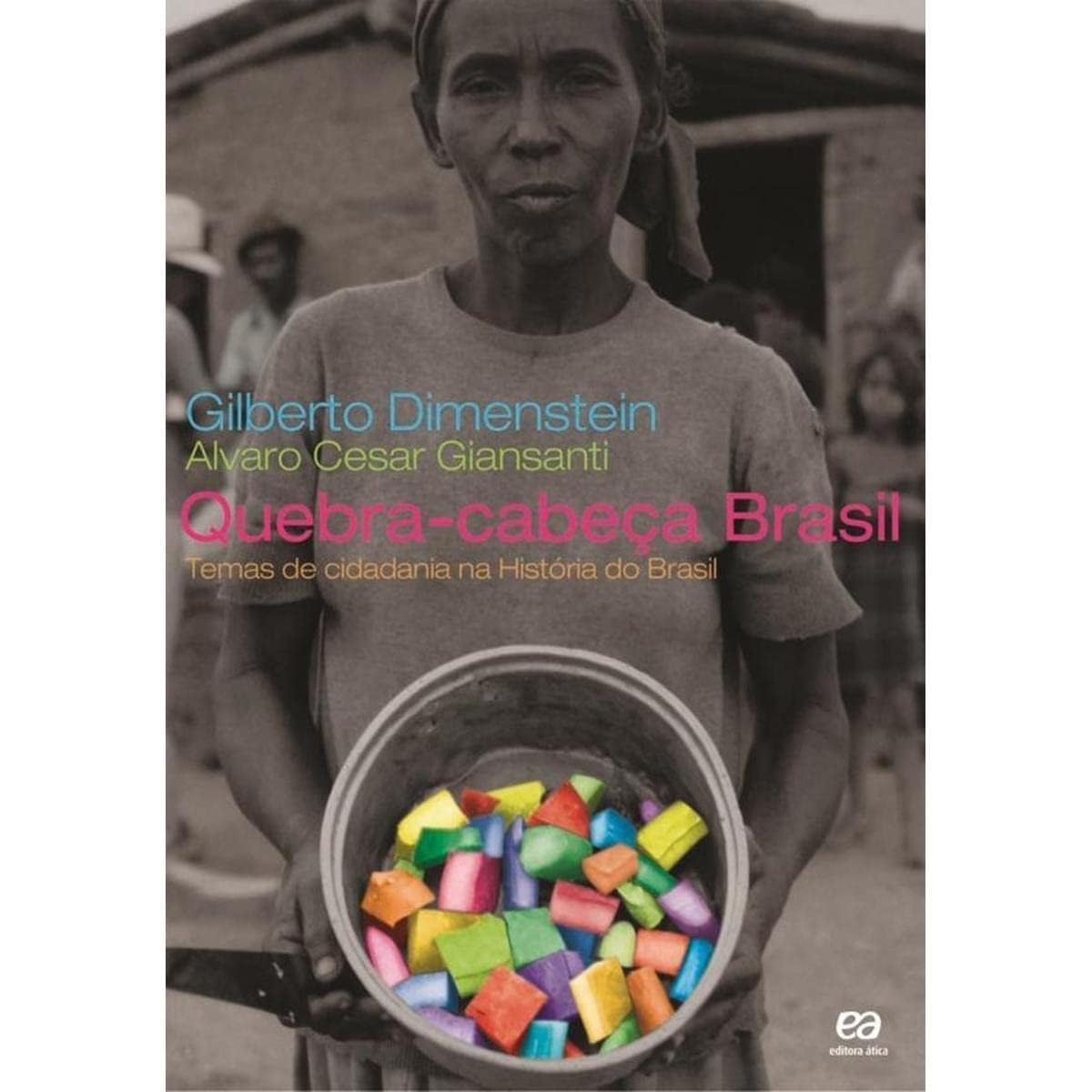 Quebra-Cabeça Brasil. Temas De Cidadania Na História Do Brasil (Em Portuguese do Brasil) Books
