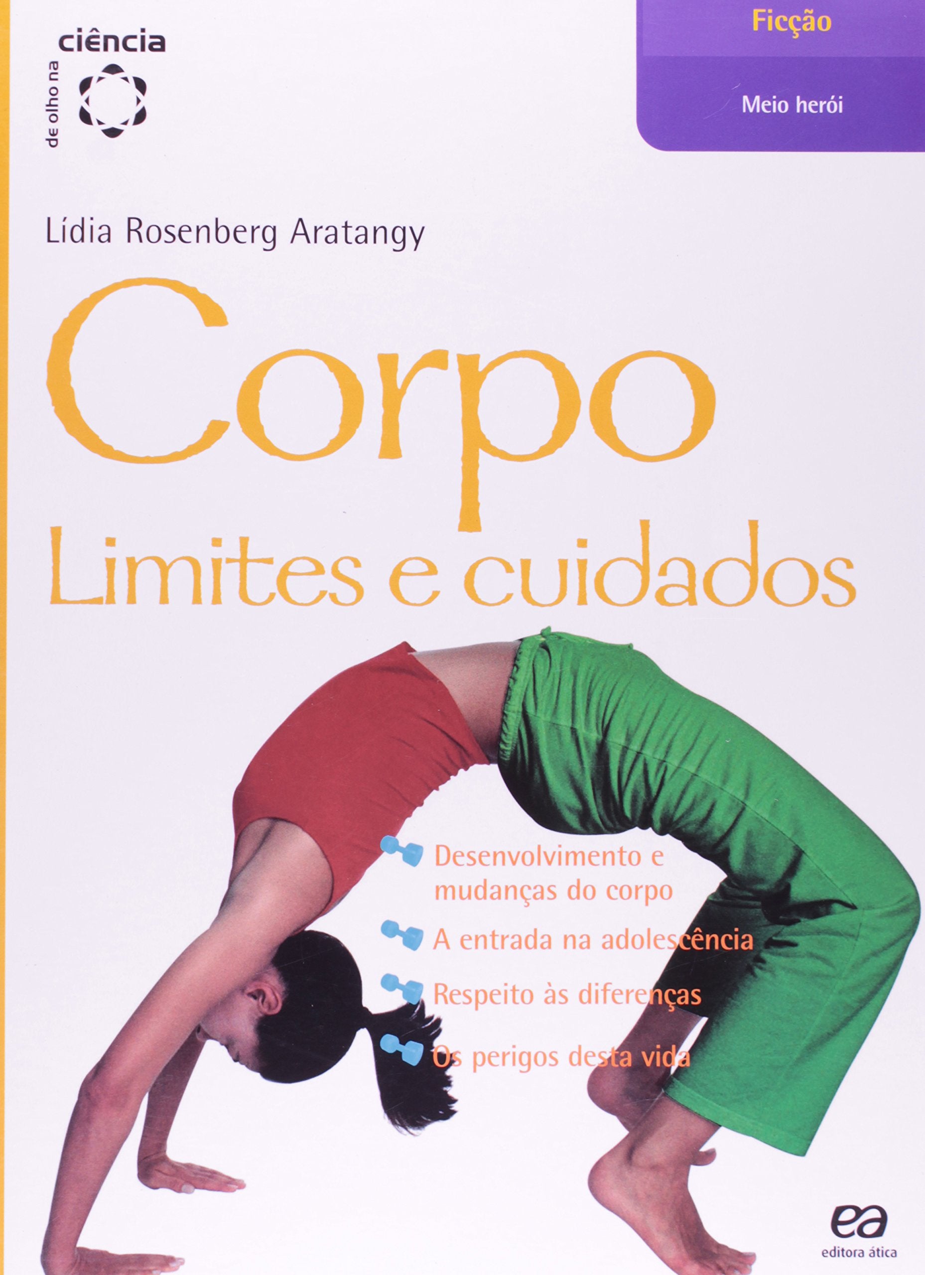 Corpo. Limites E Cuidados. De Olho Na Ciência (Em Portuguese do Brasil) Books